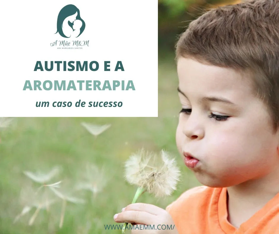 Autismo e a Aromaterapia – Um Caso de Sucesso