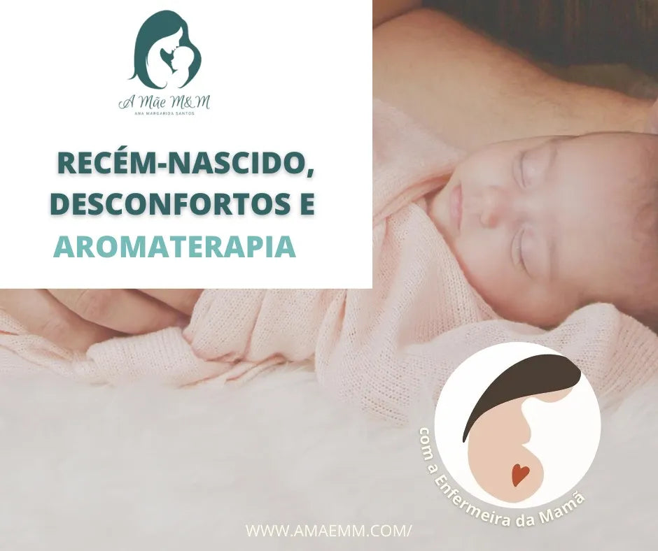 Os primeiros desconfortos do recém-nascido e a Aromaterapia